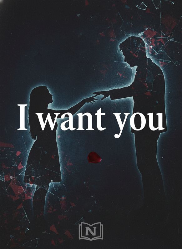I want you